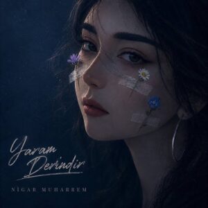 دانلود آهنگ Nigar Muharrem Yaram Derindir